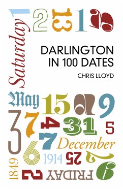 Darlington in 100 Dates (eBook, ePUB) - Lloyd, Chris