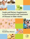 Foods and Dietary Supplements in the Prevention and Treatment of Disease in Older Adults (eBook, ePUB) Foods and Dietary Supplements in the Prevention and Treatment of Disease in Older Adults (eBook, ePUB)