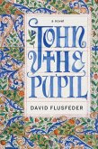 John the Pupil (eBook, ePUB)