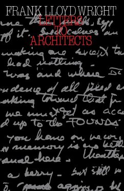 Letters to Architects (eBook, PDF) - Wright, Frank Lloyd