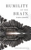 Humility of the Brain (eBook, ePUB)