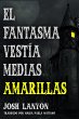 El fantasma vestia medias amarillas... - Bild 1