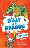 Billy is a Dragon 1: First Bite (eBook, ePUB) Billy is a Dragon 1: First Bite (eBook, ePUB)