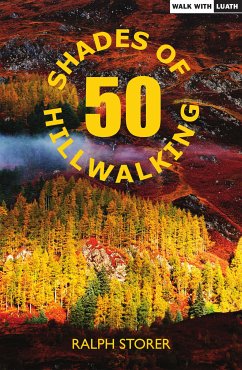 50 Shades of Hillwalking (eBook, ePUB) - Storer, Ralph