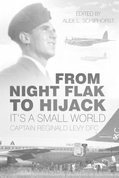 From Night Flak to Hijack (eBook, ePUB) - Levy DFC, Captain Reginald