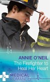 The Firefighter To Heal Her Heart (eBook, ePUB)