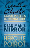 The Dead Man's Mirror: A Hercule Poirot Short Story (eBook, ePUB)