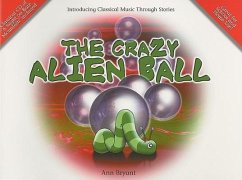The Crazy Alien Ball - Bryant, Ann