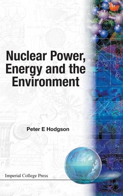 Nuclear Power, Energy and the Environment - Hodgson, Peter E.