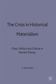The Crisis in Historical Materialism