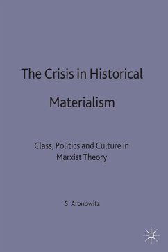 The Crisis in Historical Materialism - Aronowitz, S.