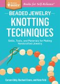 Beaded Jewelry: Knotting Techniques (eBook, ePUB)