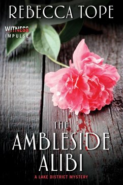 The Ambleside Alibi (eBook, ePUB) - Tope, Rebecca
