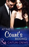 At the Count's Bidding (Mills & Boon Modern) (eBook, ePUB)