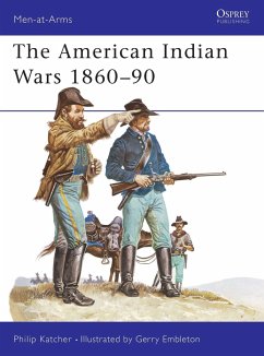 The American Indian Wars 1860-90 - Katcher, Philip