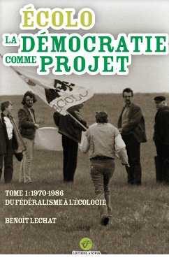 Écolo, la démocratie comme projet (eBook, ePUB) - Lechat, Benoît