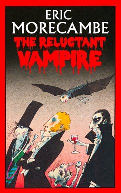 The Reluctant Vampire (eBook, ePUB) - Morecambe, Eric