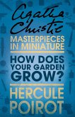 How Does Your Garden Grow?: A Hercule Poirot Short Story (eBook, ePUB)