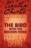 The Bird with the Broken Wing: An Agatha Christie Short Story (eBook, ePUB)