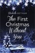 The First Christmas Without You (eBook,... - Bild 1