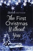 The First Christmas Without You (eBook, ePUB)