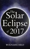 The Solar Eclipse of 2017 (eBook, ePUB)