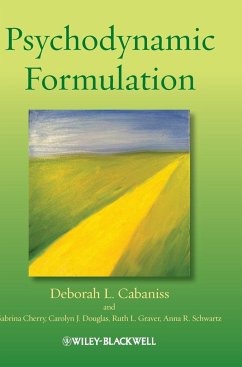 Psychodynamic Formulation - Cabaniss, Deborah L; Cherry, Sabrina; Douglas, Carolyn J; Graver, Ruth L; Schwartz, Anna R