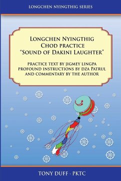 Longchen Nyingthig Chod Practice &quote;Sound of Dakini Laughter&quote;
