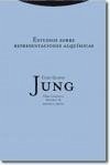 Estudios sobre representaciones alquímicas - Jung, C. G.; Jung, Carl Gustav