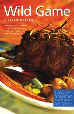 Wild Game Cookbook - Shipman, Carol Ann