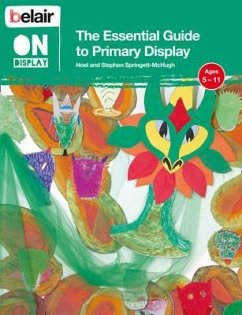 The Essential Guide to Primary Display - Springett-McHugh, Noel; Springett-McHugh, Stephen