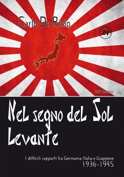 Cover Nel segno del Sol Levante. I difficili rapporti tra Germania, Italia e Giappone 1936-1945