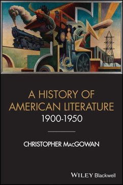 A History of American Literature 1900 - 1950 - MacGowan, Christopher