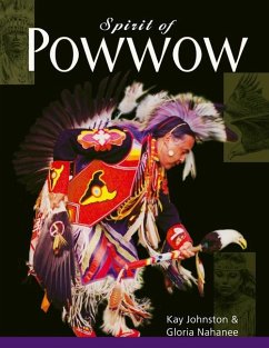 Spirit of Powwow - Johnston, Kay; Nahanee, Gloria