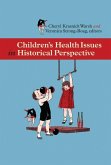 Children's Health Issues in Historical Perspective