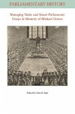 Managing Tudor and Stuart Parliaments