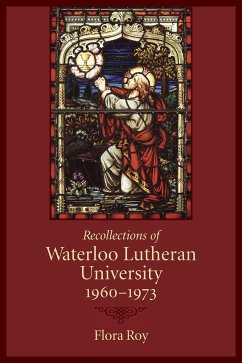 Recollections of Waterloo Lutheran University 1960-1973 - Roy, Flora