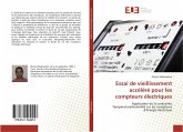 Essai de vieillissement accéléré pour les compteurs électriques