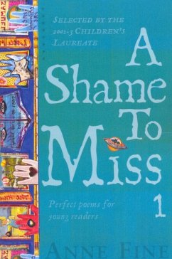 A Shame to Miss Poetry Collection 1 - Fine, Anne