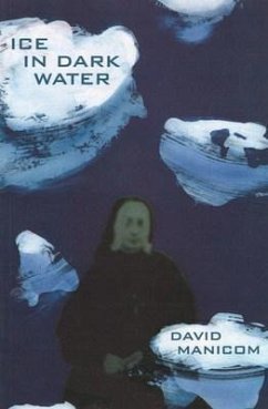 ICE IN DARK WATER - Manicom, David