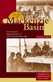 Through the MacKenzie Basin: An Account of the Signing of Treaty No. 8 and the Scrip Commission, 1899