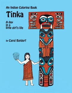 An Indian Coloring Book- Tinka - Batdorf, Carol