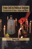 From Civil to Political Religion From Civil to Political Religion