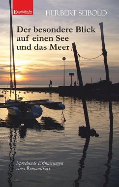 Cover Der besondere Blick auf einen See und das Meer (eBook, ePUB)