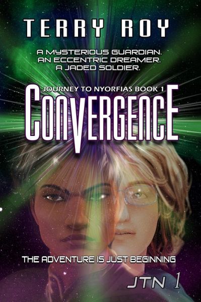 Convergence - Journey to Nyorfias, Book 1 (eBook, ePUB) Convergence - Journey to Nyorfias, Book 1 (eBook, ePUB)