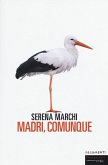 Madri, comunque Madri, comunque