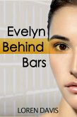 Evelyn Behind Bars (eBook, ePUB) Evelyn Behind Bars (eBook, ePUB)