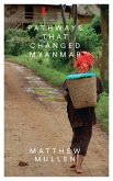 Pathways That Changed Myanmar