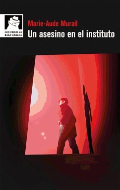 Un asesino en el instituto - Murail, Marie-Aude; Broseta, Teresa