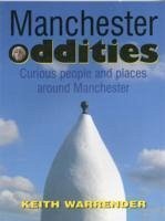 Manchester Oddities - Warrender, Keith